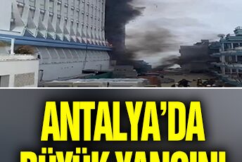Antalya’da büyük yangın! 5 yıldızlı otel alevlere teslim oldu