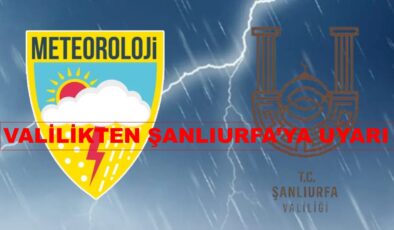 Şanlıurfalılar Yarına dikkat! valilikten uyarı geldi.