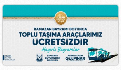 Urfa’da bayram süresince tüm toplu taşıma araçları ücretsiz
